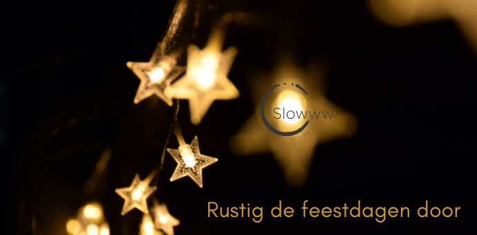 Rustig de feestdagen door